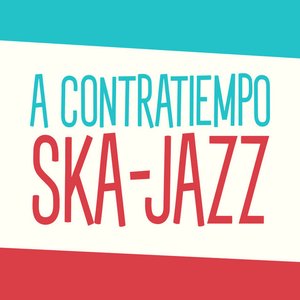 A Contratiempo Ska-Jazz