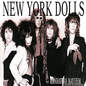 Manhattan Mayhem (a history of the Dolls)