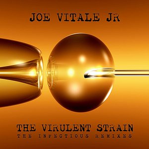 The Virulent Strain (The Infectious Remixes)