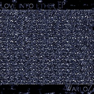 Love Into Ether EP