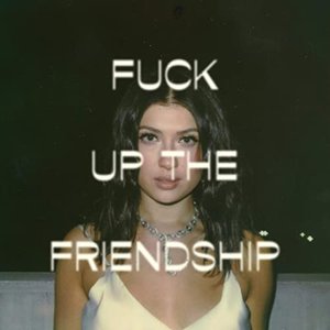 Fuck Up the Friendship