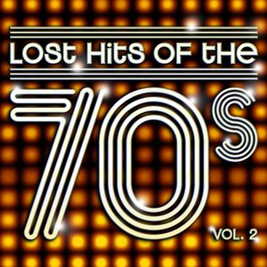 Lost Hits of the 70's Vol.2 (All Original Artists & Versions)