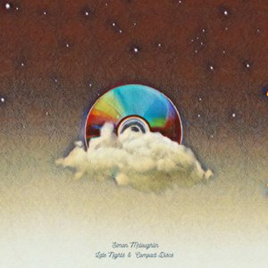 Late Nights and Compact Discs