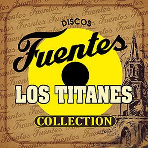 Discos Fuentes Los Titanes Collection