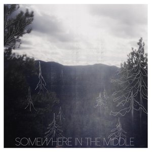Somewhere in the Middle