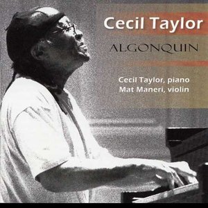 Cecil Taylor: Algonquin