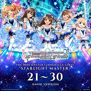 Image for 'THE IDOLM@STER CINDERELLA GIRLS STARLIGHT MASTER 21〜30 GAME VERSION'