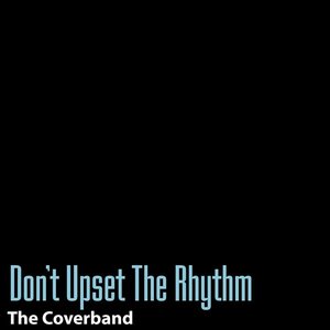 Don't Upset The Rhythm - Single