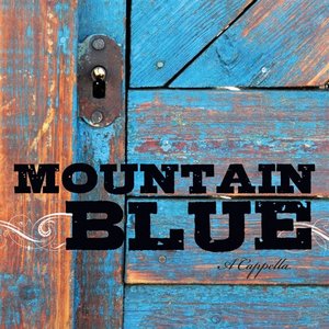 Mountain Blue A Cappella