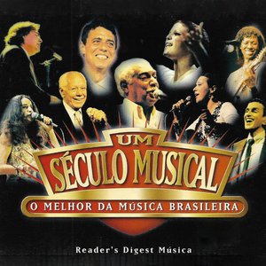 Um Século Musical - O Melhor Da Música Brasileira