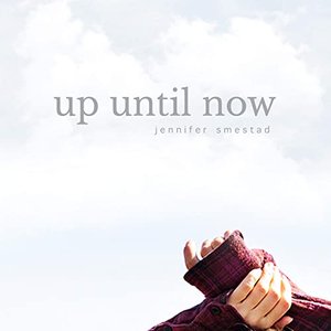 Up Until Now
