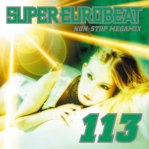 Super Eurobeat Vol.113 Non-Stop Megamix