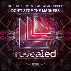 Don't Stop The Madness