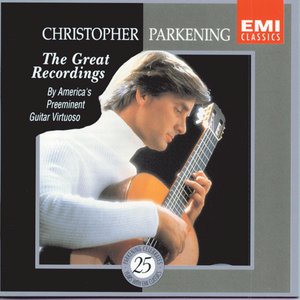 Christopher Parkening: The Great Recordings