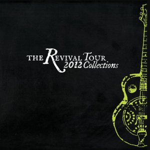 The Revival Tour 2012 Collections