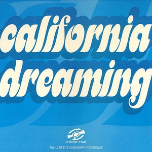 California Dreaming (The Ultimate Cyberhippy Experience)