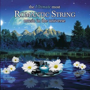 Image for 'The Ultimate Most Romantic String Music In the Universe'