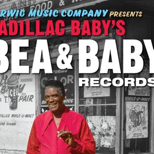 Cadillac Baby's Bea & Baby Records Definitive Collection, Vol. 3