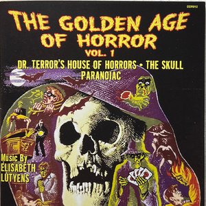 The Golden Age Of Horror Vol. 1 (Dr. Terror's House Of Horrors / The Skull / Paranoiac)