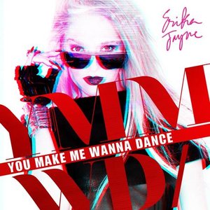 Bild för 'You Make Me Wanna Dance'