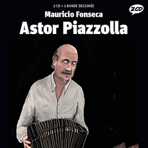 Astor Piazzolla Mauricio Fonseca