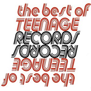 The Best Of Teenage Records