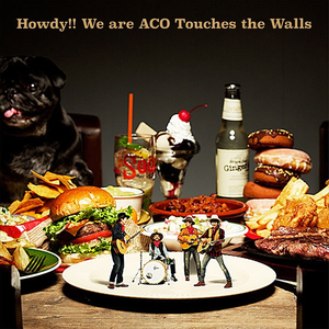 Howdy!! We are ACO Touches the Walls cover