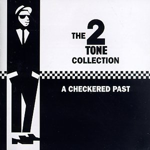 Various Artists - The 2 Tone Collection: A Checkered Past - Zortam Music