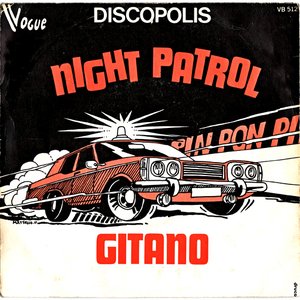 Night Patrol / Gitano