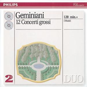 Bild für 'Geminiani: 12 Concerti Grossi, after Corelli Violin Sonatas, Op.5'