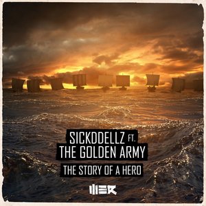 The Story Of A Hero (feat. The Golden Army)