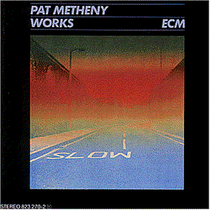 Pat Metheny Group - Works - Zortam Music