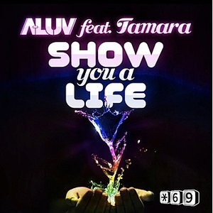 Show You a Life (feat. Tamara)