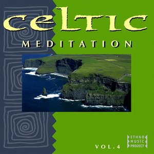 Celtic Meditation Vol. 4