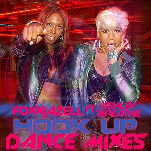 Hookup the Dance Mixes (feat. Ashley Breathe)