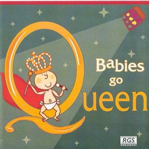 Babies Go Queen