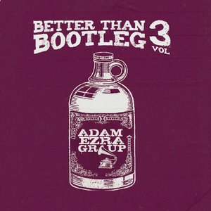 Better Than Bootleg, Vol. 3