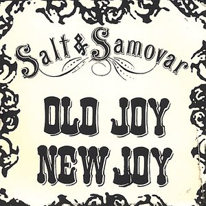 Old Joy, New Joy