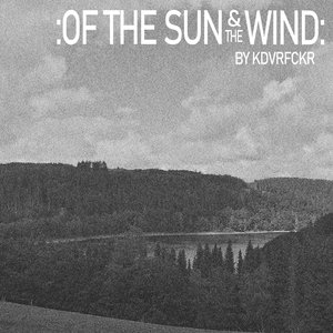Of The Sun And The Wind