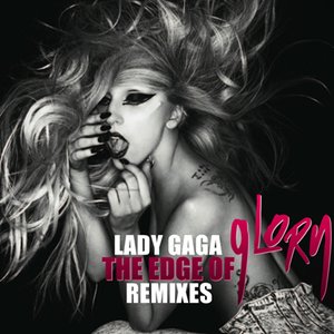 The Edge Of Glory (Remixes)