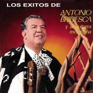Antonio Bribiesca y Su Guitarra Mexicana
