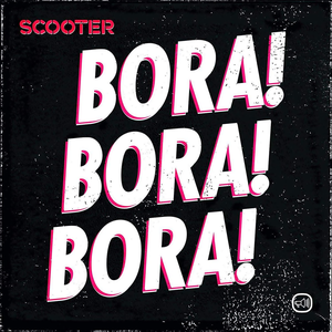 Scooter - Bora! Bora! Bora! - Zortam Music
