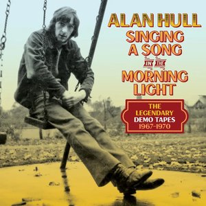 Singing A Song In The Morning Light (The Legendary Demo Tapes 1967-1970)