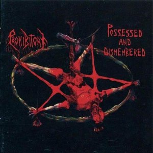 Possessed And Dismembered