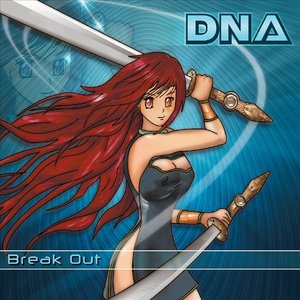 DNA - Break out