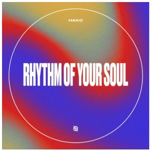 Rhythm Of Your Soul