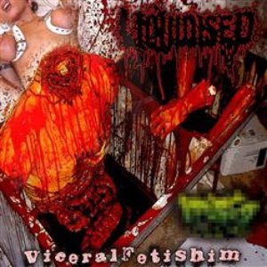 Visceral Fetishism