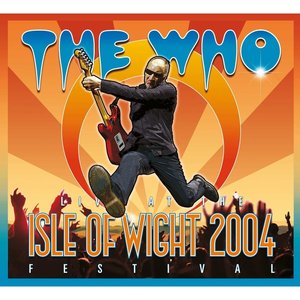 Live At The Isle Of Wight Festival 2004