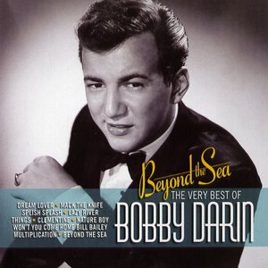 Beyond the Sea: The Very Best of Bobby Darin