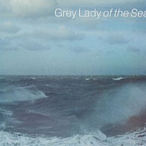 Grey Lady Of The Sea